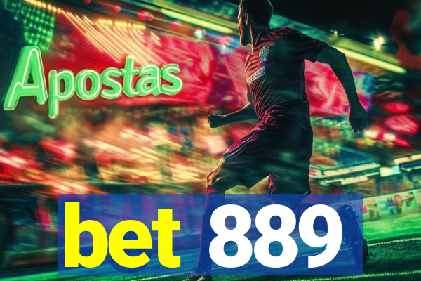 bet 889